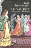 Ducesa sluta - Lion Feuchtwanger