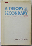 A theory of the secondary / Virgil Nemoianu dedicatie