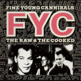 CD Fine Young Cannibals &ndash; The Raw &amp; The Cooked (G+)