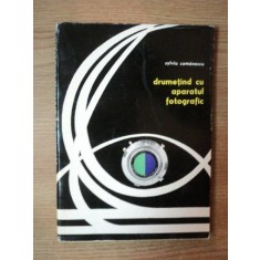 DRUMETIND CU APARATUL FOTOGRAFIC de SYLVIU COMANESCU