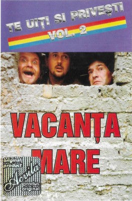 Casetă audio Vacanța Mare &amp;ndash; Te Uiți Și Privești vol. 2, originală foto