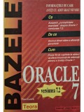 Bazele Oracle 7, v7.2 - Tom Luers, Teora, 1999, 532 pagini - Carte IT Oracle