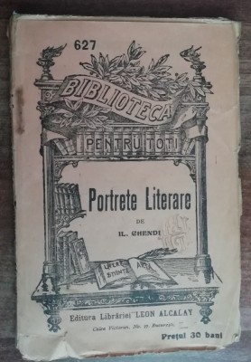 myh 622 - Biblioteca pt toti - 627 - IL Chendi - Portrete literare foto