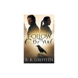 Follow the Crow (Vanished, #1)