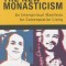 The New Monasticism: A Manifesto for Contemplative Living