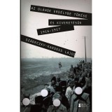 Az ol&aacute;hok Erd&eacute;lybe t&ouml;r&eacute;se &eacute;s kiveret&eacute;s&uuml;k 1916&ndash;17 - Sz&aacute;deczky-Kardoss Lajos