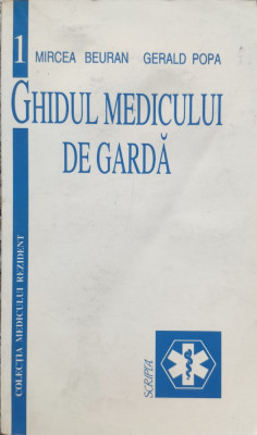Ghidul Medicului De Garda - Mircea Beuran Gerald Popa ,556185 foto