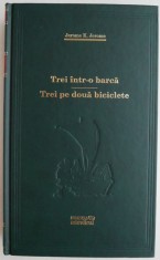 Trei intr-o barca. Trei pe doua biciclete &ndash; Jerome K. Jerome