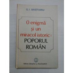 O enigma si un miracol istoric: POPORUL ROMAN - G.I. BRATIANU