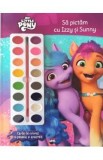 My Little Pony. Sa pictam cu Izzy si Sunny. Carte de colorat cu pensula si acuarele