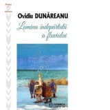 Lumina indepartata a fluviului - Ovidiu Dunareanu