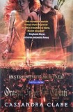 Orasul Ingerilor Cazuti. Instrumente mortale, vol. 4 - Cassandra Clare