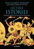 Lectiile istoriei. Studii despre 5000 de ani de istorie, cultura si civilizatie umana &ndash; Will Durant, Ariel Durant