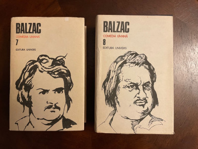 Balzac - Comedia Umană. Opere vol. 7-8 (Ca noi!) - 30 lei ambele foto