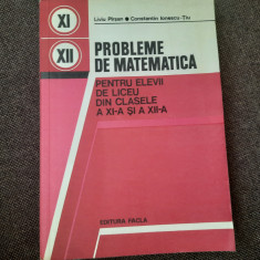 PROBLEME DE MATEMATICA PENTRU ELEVII DE LICEU CLS A XI-A , XII-A LIVIU PIRSAN