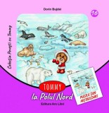 Tommy la Polul Nord - Dorin Bujdei - Ars Libri