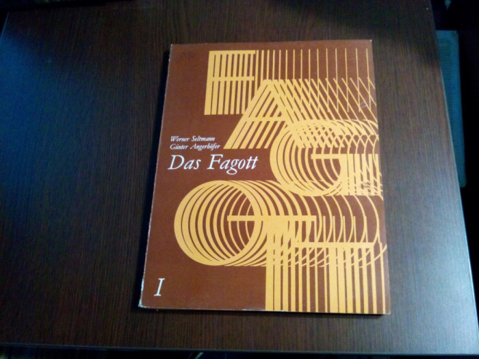 DAS FAGOTT - Vol. I - Werner Seltmanu, Gunter Angerhofer - 1977, 183 p.