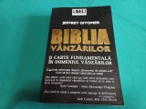 BIBLIA V&Acirc;NZĂRILOR * O CARTE FUNDAMENTALĂ &Icirc;N DOMENIUL V&Acirc;NZĂRILOR / JEFFREY GITOMER / 2006 / C