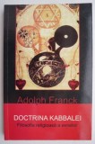 Doctrina Kabbalei. Filosofia religioasa a evreilor - Adolph Franck