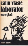Calin Vlasie - Laborator spatial (poeme S.F.)