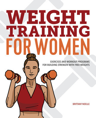 Weight Training for Women: Exercises and Workout Programs for Building Strength with Free Weights foto