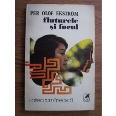 Per Olof Ekstrom - Fluturele si focul