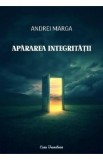 Carte Apararea integritatii - Andrei Marga | Stiinte Umaniste