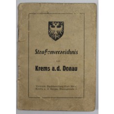 STRASENVERZEICHNIS VON KREMS A.D. DONAU ( GHIDUL STRAZILOR DIN ORASUL KREMS A.D. DONAU , AUSTRIA ) , EDITIE INTERBELICA