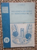 De la luneta lui Galilei la telescoapele de azi - E. MARCUS