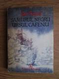 Jan Kozak - Samurul negru, ursul cafeniu