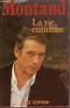 MONTAND, LAVIE CONTINUE - JORGE SEMPRUN (CARTE IN LIMBA FRANCEZA)