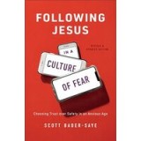 Following Jesus in a Culture of Fear