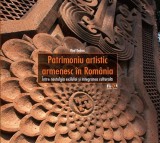 Patrimoniu artistic armenesc &icirc;n Rom&acirc;nia. &Icirc;ntre nostalgia exilului şi integrarea culturală - Hardcover - Vlad Bedros - Noi Media Print