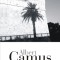 Fata si reversul - Albert Camus