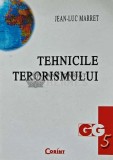 Tehnicile terorismului - Jean Luc Marret (AC103), Corint