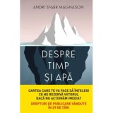 Despre timp si apa - Andri Sn&aelig;r Magnason