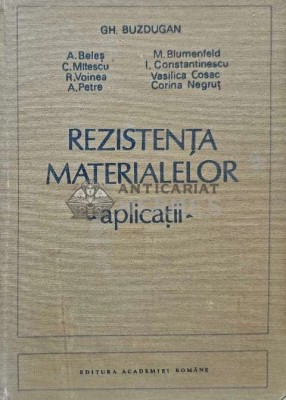Rezistenta materialelor. Aplicatii - 1991 - Gheorghe Buzdugan (AB71) foto