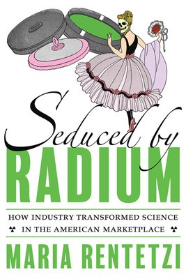 Seduced by Radium: The Making of a Familiar Commodity foto