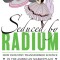 Seduced by Radium: The Making of a Familiar Commodity