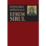 Plinsurile Sfintului Efrem Siriul, - Editura Sophia