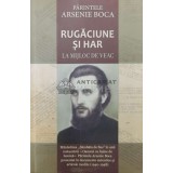 Rugaciune si har la mijloc de veac - 2015 - Arsenie Boca ($R125)