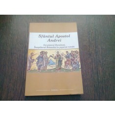 SFANTUL APOSTOL ANDREI, OCROTITORUL ROMANIEI, INCEPATORUL BOTEZULUI IN POPORUL ROMAN