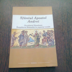 SFANTUL APOSTOL ANDREI, OCROTITORUL ROMANIEI, INCEPATORUL BOTEZULUI IN POPORUL ROMAN