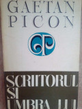 Gaetan Picon - Scriitorul si umbra lui (1973)