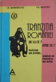TRANZITIA ROMANIEI. DE LA CE? SPRE CE?-I.D. ADUMITRACESEI, N.G. NICULESCU-238685