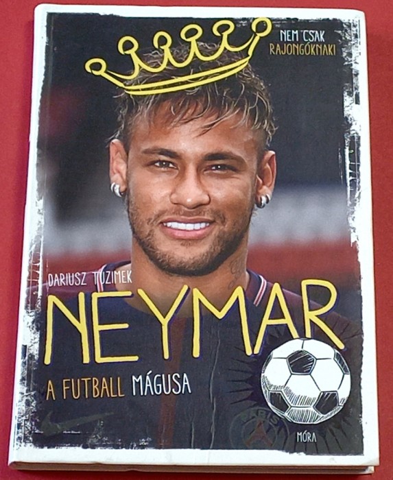 Carte fotbal - jucatorul NEYMAR (scrisa in limba maghiara)