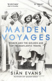 Maiden Voyages | Sian Evans, Two Roads