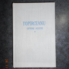 GEORGE TOPARCEANU - OPERE ALESE volumul 1 (1959, editie cartonata)