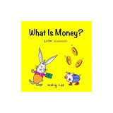 What Is Money?: Kids Money, Kids Education, Baby, Toddler, Children, Savings, Ages 3-6, Preschool-kindergarten
