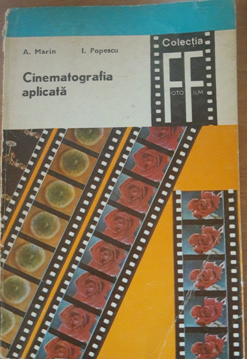 Cinematografia aplicata vol 1 - A. Marin, I. Popescu